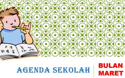 AGENDA SEKOLAH BULAN MARET 2019