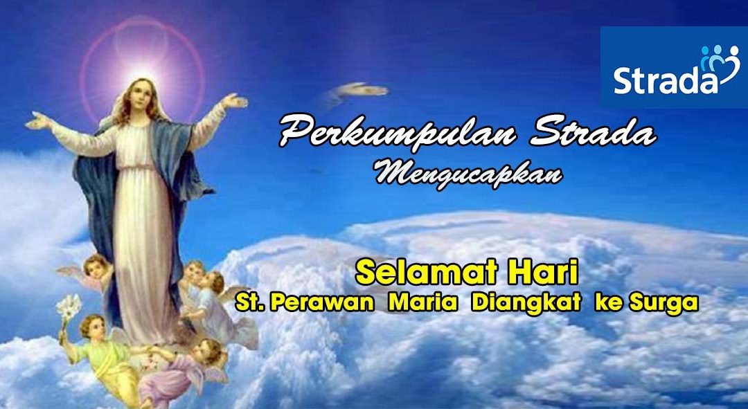 Ucapan Selamat Hari Raya St. Perawan Maria Diangkat ke Surga
