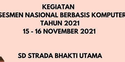 KEGIATAN ANBK 2021 SD STRADA BHAKTI UTAMA