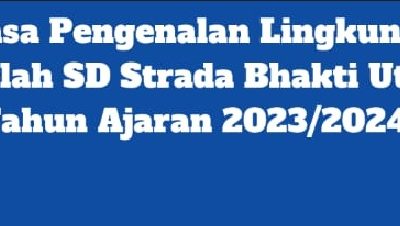 KEGIATAN MPLS TAHUN AJARAN 2023/2024