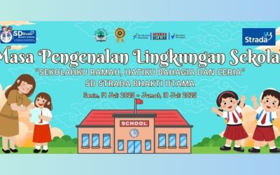 “MPLS Penuh Kasih dan Ceria” Tahun Ajaran 2025/2026 SD STRADA BHAKTI UTAMA